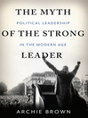 Cover image for The Myth of the Strong Leader